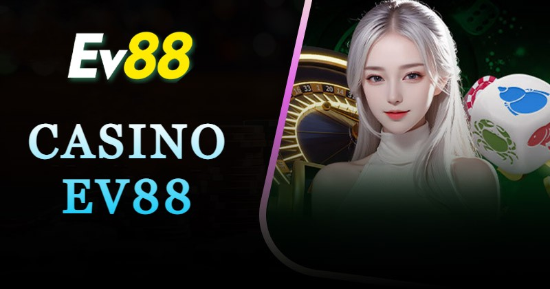 Live casino EV88